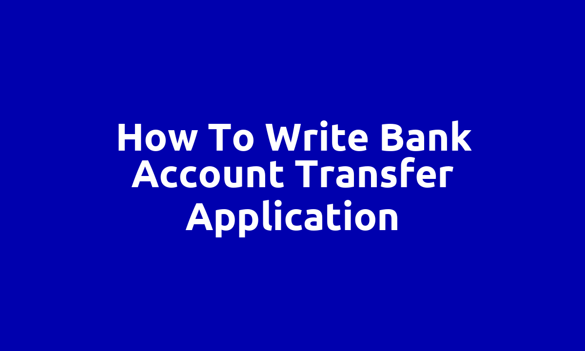 How to write bank account transfer application