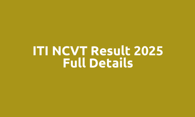 ITI NCVT result 2025 Full Details