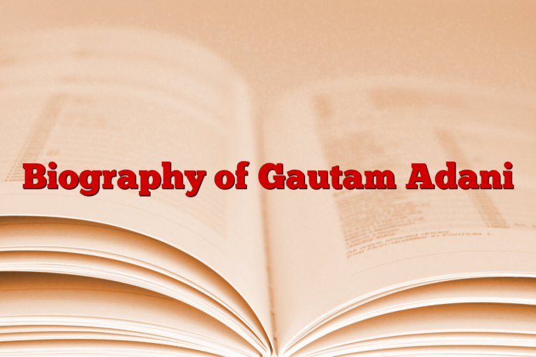 Biography of Gautam Adani