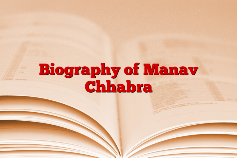 Biography of Manav Chhabra