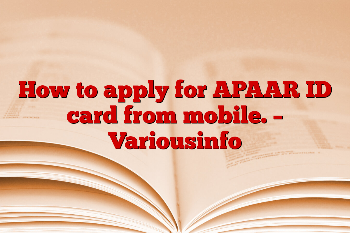 How to apply for APAAR ID card from mobile. – Variousinfo