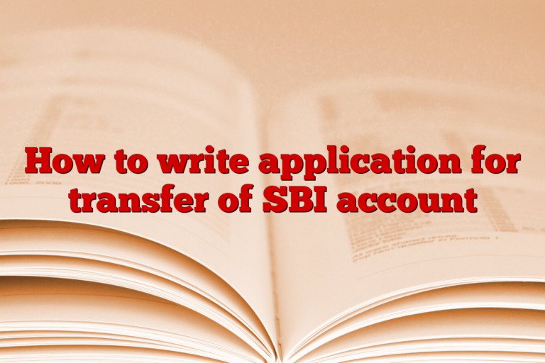 How to write application for transfer of SBI account