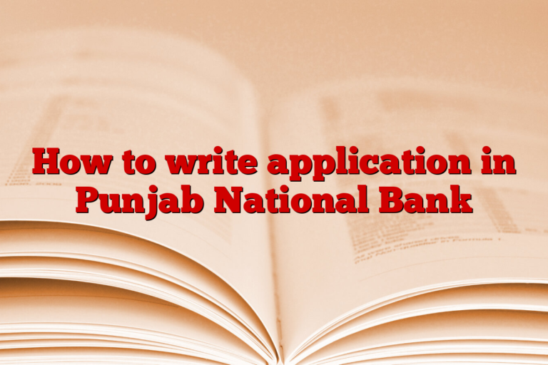 How to write application in Punjab National Bank