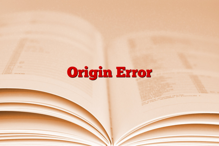 Origin Error