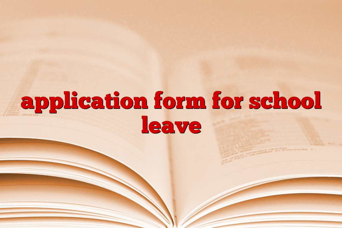 application form for school leave