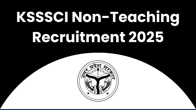 KSSSCI Non-Teaching Recruitment 2025 Notification for 57 57 vacancies